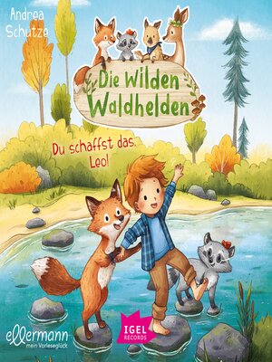 cover image of Die wilden Waldhelden. Du schaffst das, Leo!